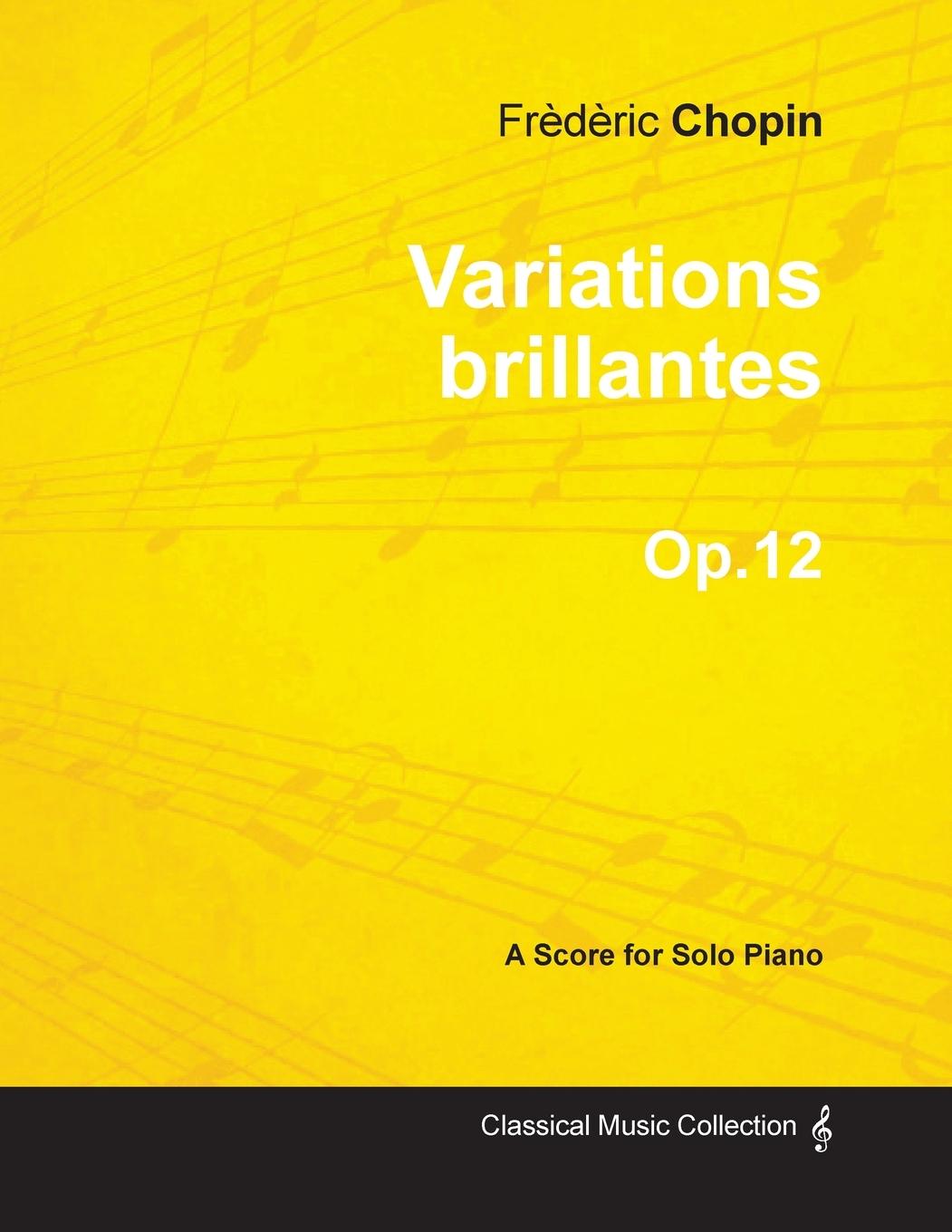 Vorderes Coverbild Variations brillantes Op.12 - For Solo Piano