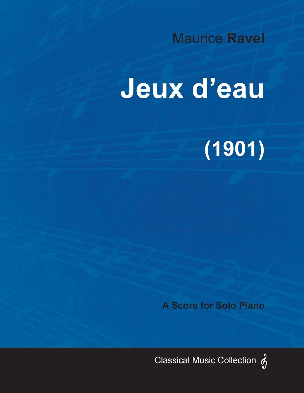 Vorderes Coverbild Jeux d'eau - A Score for Solo Piano (1901)