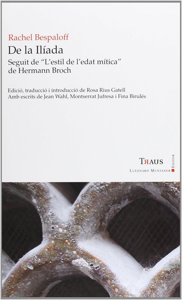 Vorderes Coverbild De la Ilíada : Seguit de "L'estil de l'edat mítica" de Hermann Broch