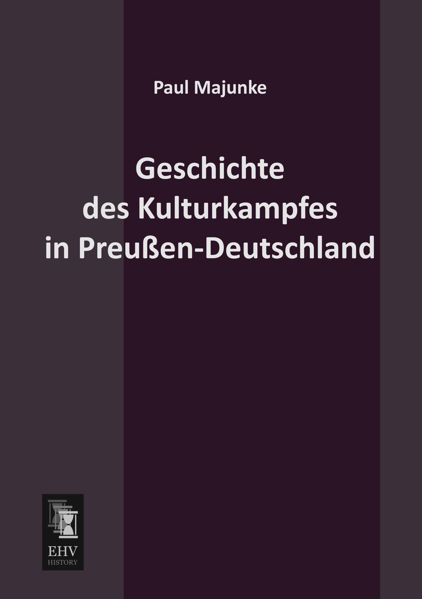 Vorderes Coverbild Geschichte des Kulturkampfes in Preußen-Deutschland