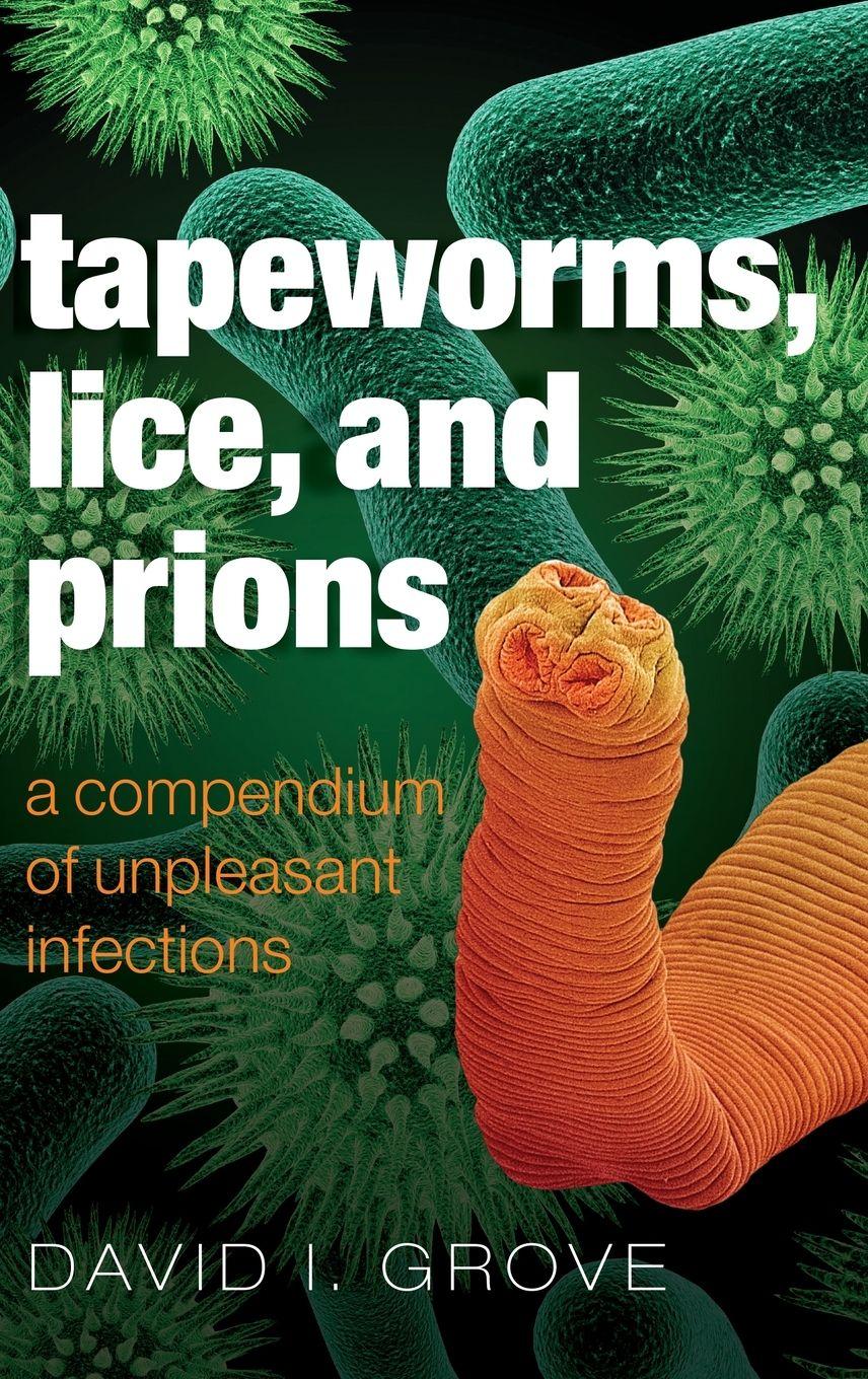 Vorderes Coverbild Tapeworms, Lice, and Prions