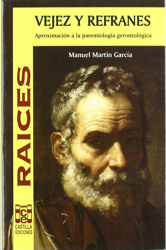 Vorderes Coverbild Vejez y refranes : aproximación a la paremiología gerontológica