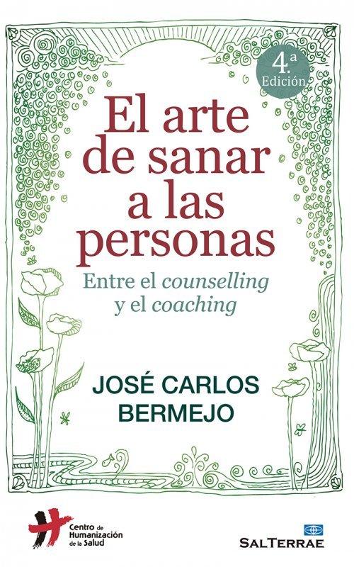 Vorderes Coverbild El arte de sanar a las personas : entre el counselling y el coaching