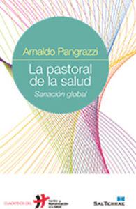 Vorderes Coverbild La pastoral de la salud : sanación global