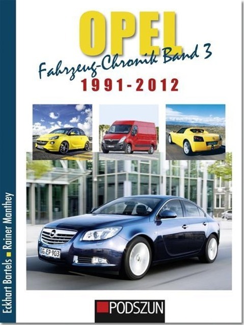 Vorderes Coverbild Opel Fahrzeug-Chronik 03: 1991-2012