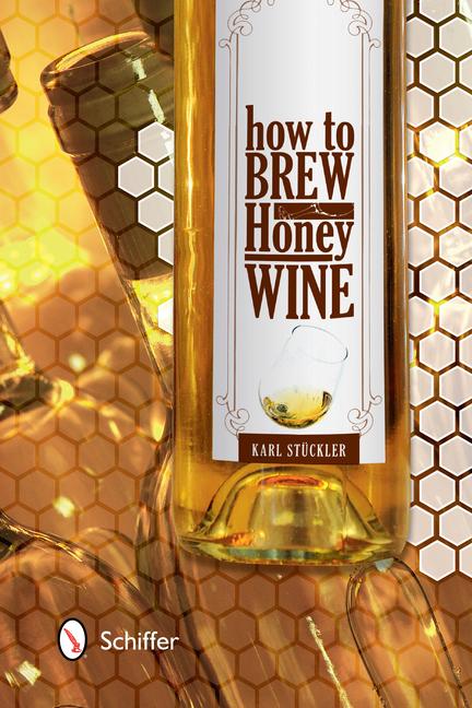 Vorderes Coverbild How to Brew Honey Wine