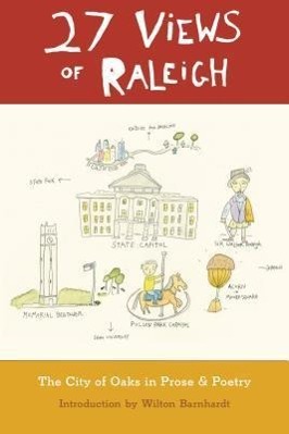 Vorderes Coverbild 27 Views of Raleigh: The City of Oaks in Prose & Poetry