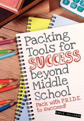 Vorderes Coverbild Packing Tools for Success Beyond Middle School