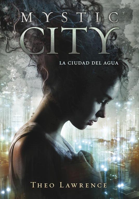 Vorderes Coverbild Mystic city. La ciudad del agua