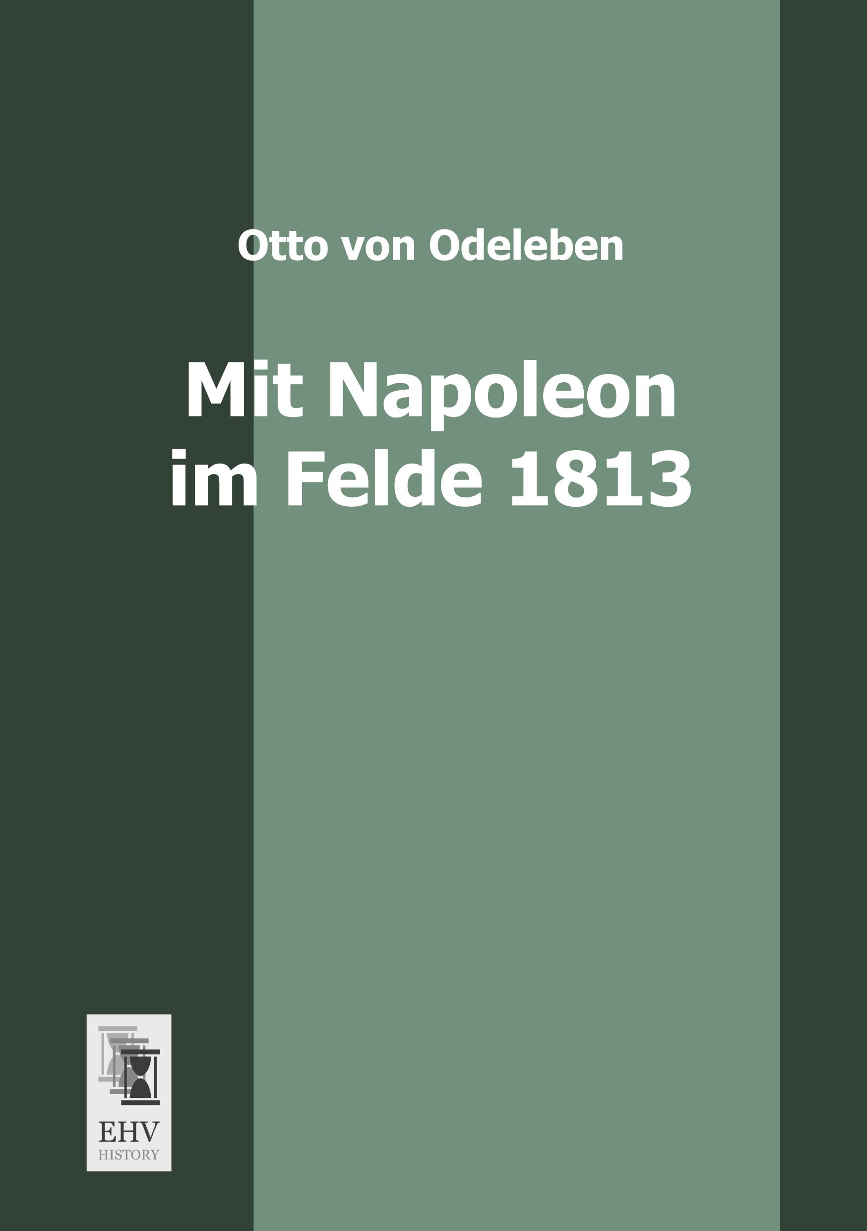 Vorderes Coverbild Mit Napoleon im Felde 1813