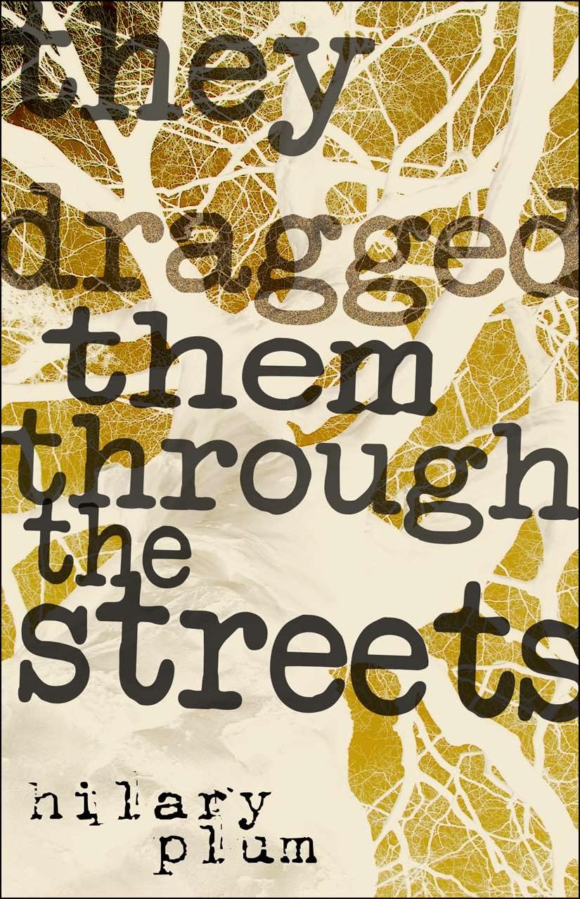 Vorderes Coverbild They Dragged Them Through the Streets