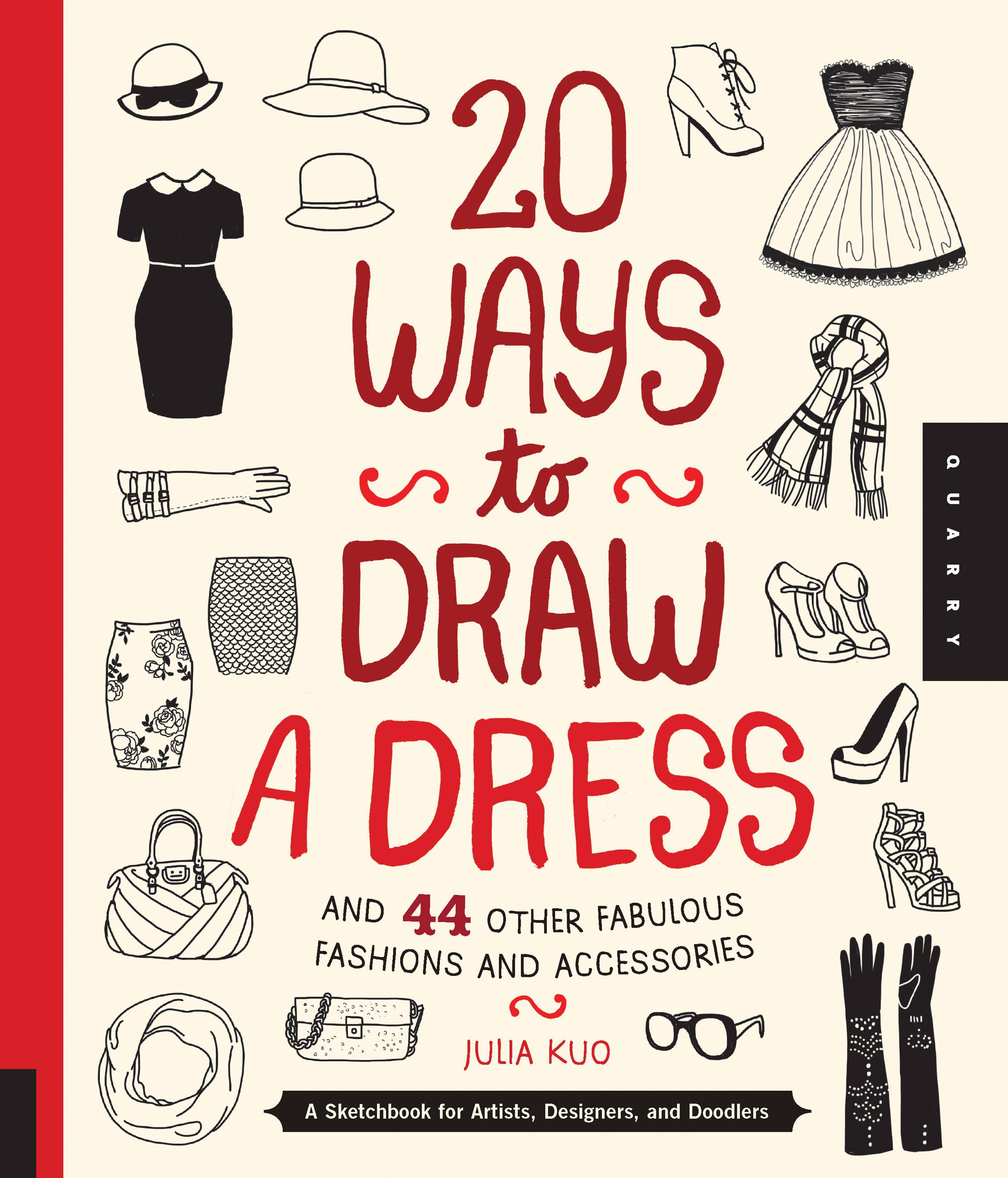 Vorderes Coverbild 20 Ways to Draw a Dress and 44 Other Fabulous Fashions and Accessories