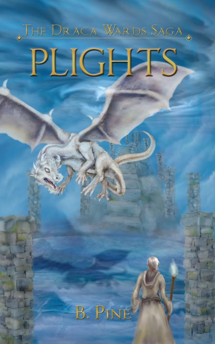 Vorderes Coverbild Plights (the Draca Wards Saga, Book 2)