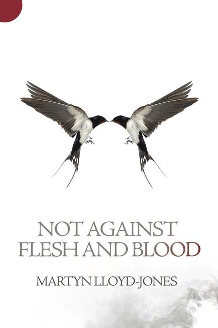 Vorderes Coverbild Not Against Flesh and Blood