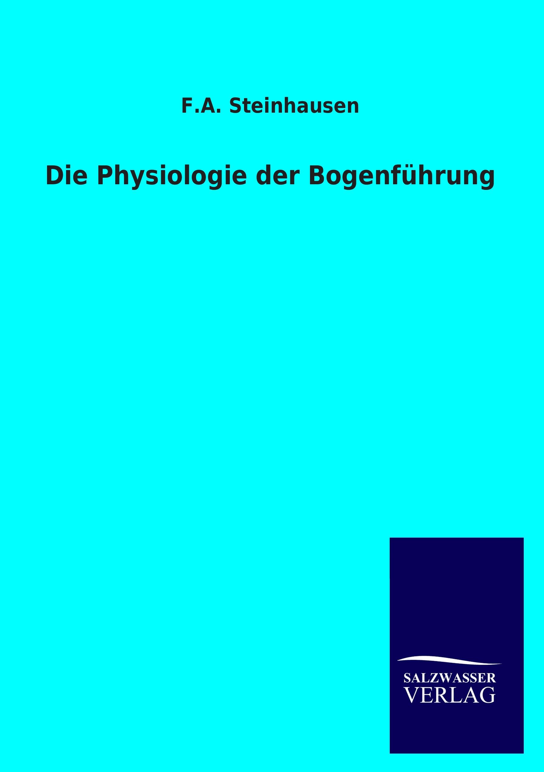 Vorderes Coverbild Die Physiologie der Bogenführung