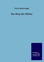 Vorderes Coverbild Der Berg der Mütter