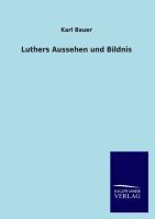 Vorderes Coverbild Luthers Aussehen und Bildnis