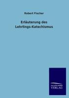 Vorderes Coverbild Erläuterung des Lehrlings-Katechismus