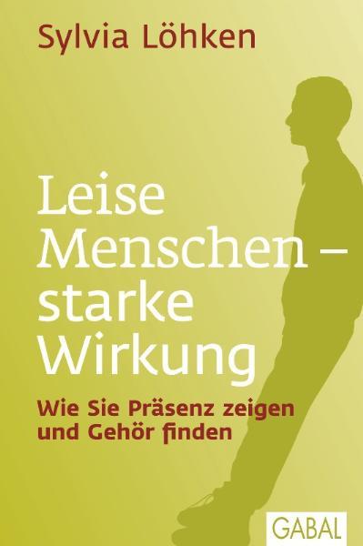 Vorderes Coverbild Leise Menschen - starke Wirkung