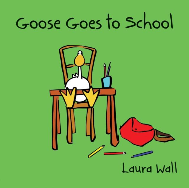 Vorderes Coverbild Goose Goes to School