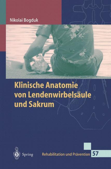 Vorderes Coverbild Klinische Anatomie von Lendenwirbelsäule und Sakrum