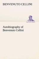 Vorderes Coverbild Autobiography of Benvenuto Cellini