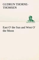 Vorderes Coverbild East O' the Sun and West O' the Moon