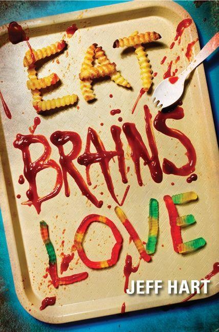 Vorderes Coverbild Eat, Brains, Love