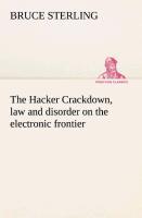 Vorderes Coverbild The Hacker Crackdown, law and disorder on the electronic frontier
