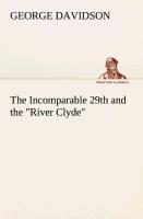 Vorderes Coverbild The Incomparable 29th and the "River Clyde"