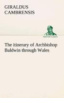 Vorderes Coverbild The itinerary of Archbishop Baldwin through Wales