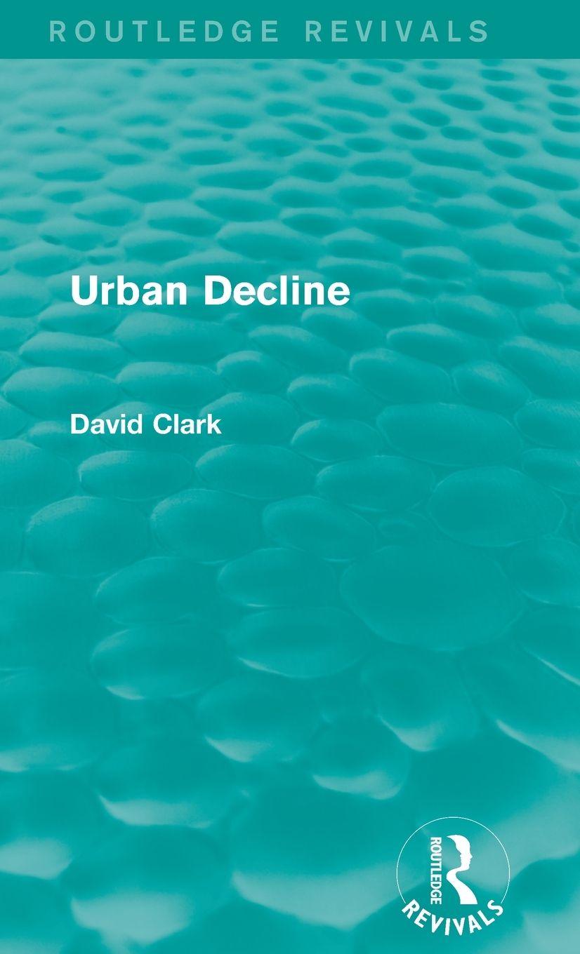 Vorderes Coverbild Urban Decline (Routledge Revivals)