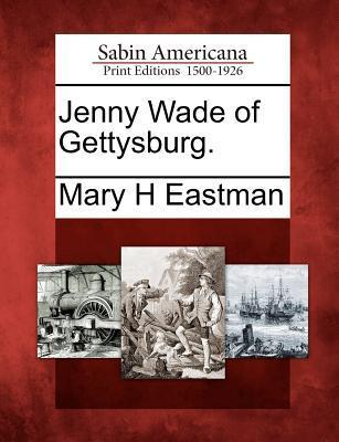 Vorderes Coverbild Jenny Wade of Gettysburg.