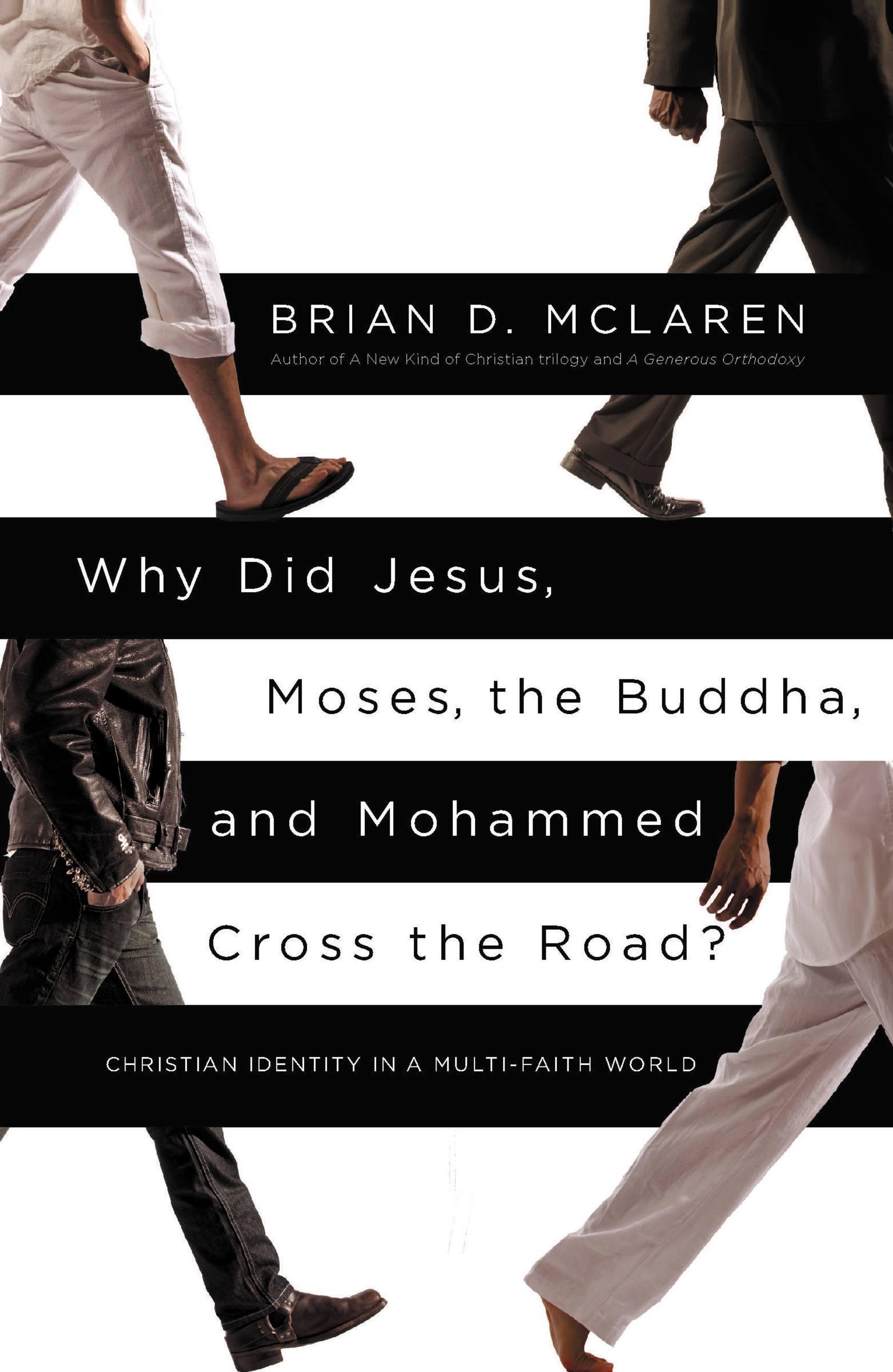 Vorderes Coverbild Why Did Jesus, Moses, the Buddha, and Mohammed Cross the Road?