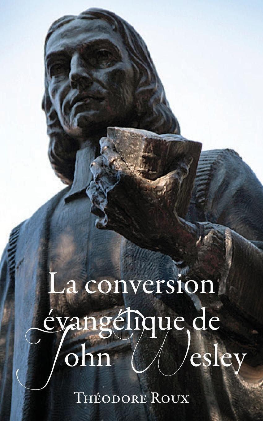 Vorderes Coverbild La conversion évangélique de John Wesley