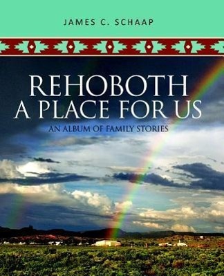 Vorderes Coverbild Rehoboth, a Place for Us: An Album of Family Stories