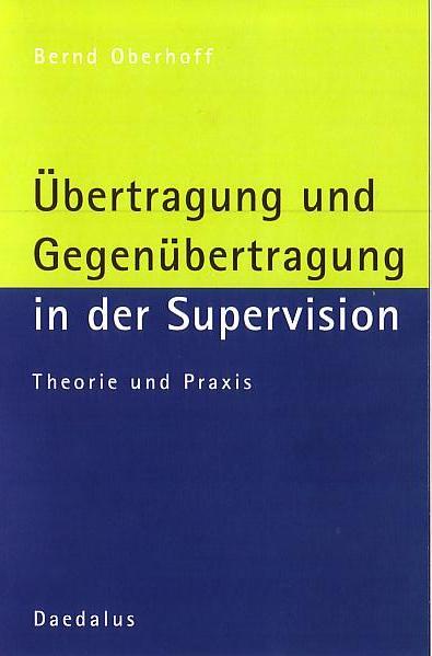 Vorderes Coverbild Übertragung und Gegenübertragung in der Supervision