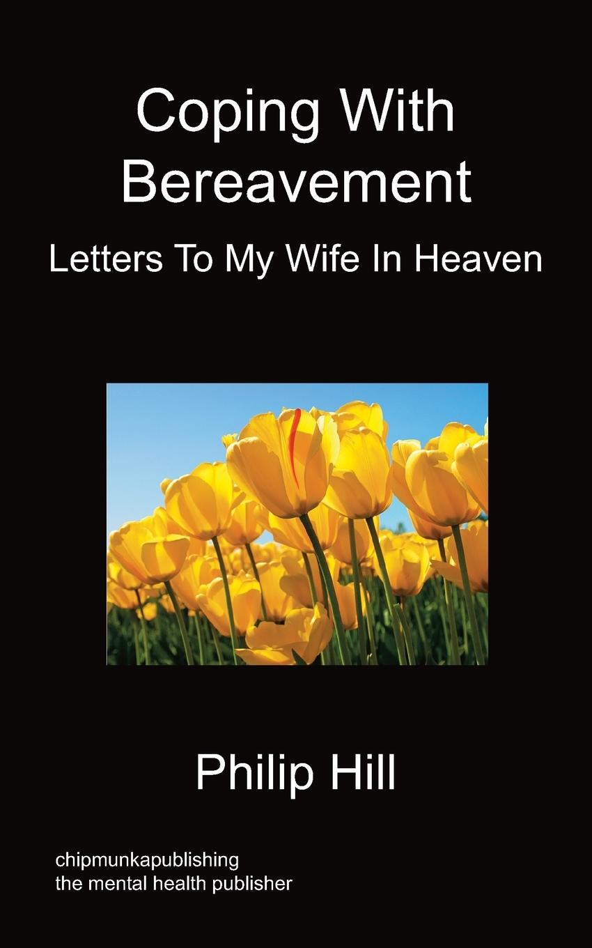 Vorderes Coverbild Coping With Bereavement - Letters To My Wife In Heaven