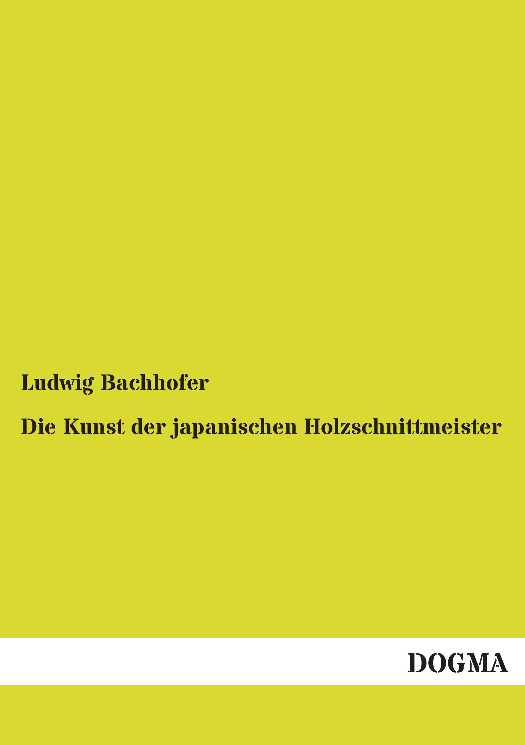 Vorderes Coverbild Die Kunst der japanischen Holzschnittmeister