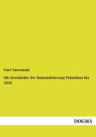 Vorderes Coverbild Die Geschichte der Kolonialisierung Palästinas bis 1919