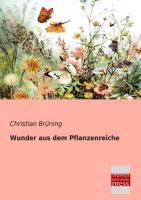 Vorderes Coverbild Wunder aus dem Pflanzenreiche