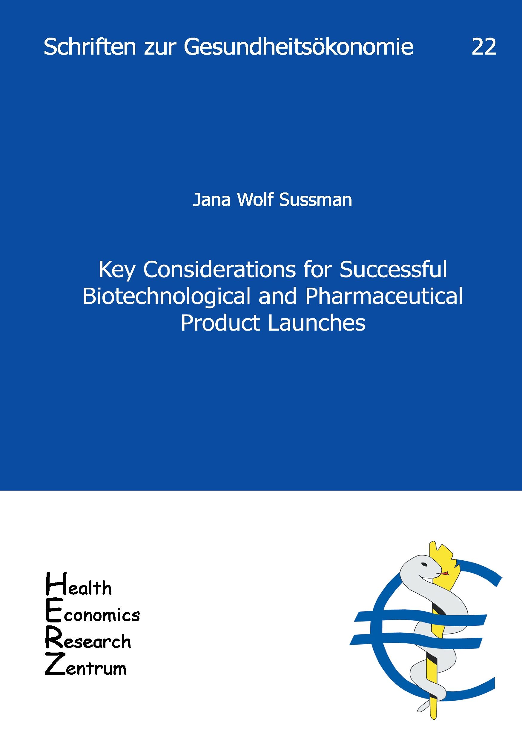 Vorderes Coverbild Key Considerations for Successful Biotechnological and Pharmaceutical Product Launches