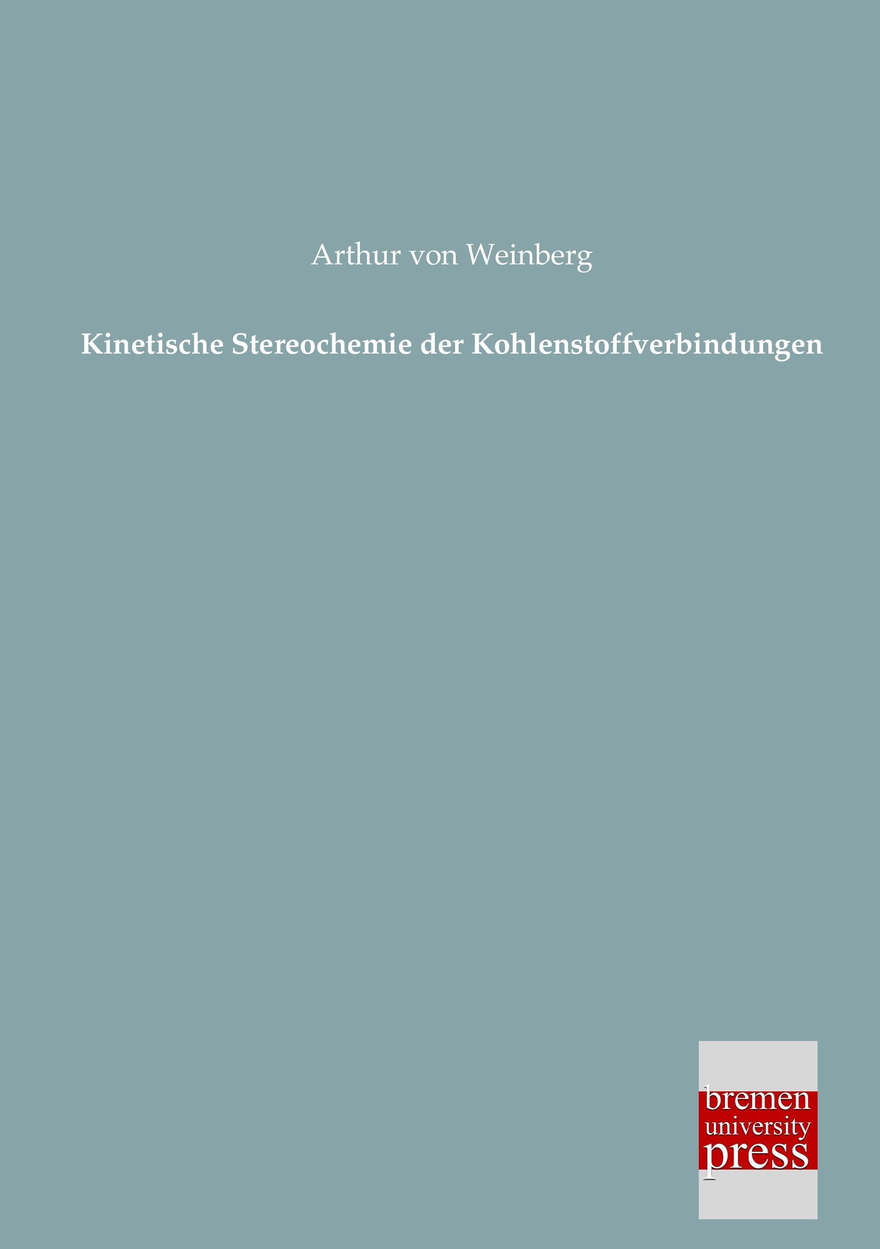 Vorderes Coverbild Kinetische Stereochemie der Kohlenstoffverbindungen
