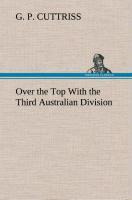 Vorderes Coverbild Over the Top With the Third Australian Division