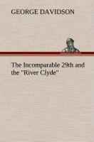 Vorderes Coverbild The Incomparable 29th and the "River Clyde"