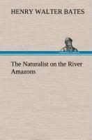 Vorderes Coverbild The Naturalist on the River Amazons