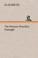 Vorderes Coverbild The Princess Priscilla's Fortnight