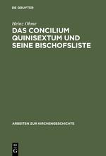 Vorderes Coverbild Das Concilium Quinisextum und seine Bischofsliste