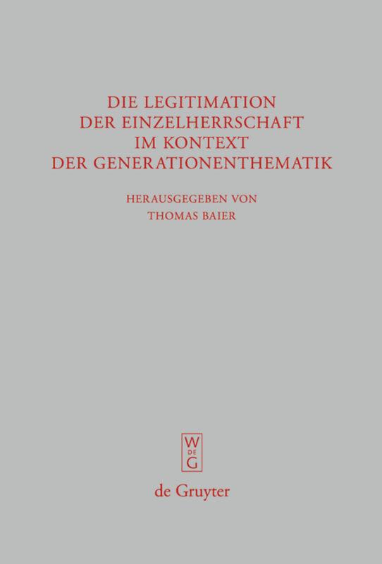 Vorderes Coverbild Die Legitimation der Einzelherrschaft im Kontext der Generationenthematik