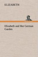 Vorderes Coverbild Elizabeth and Her German Garden